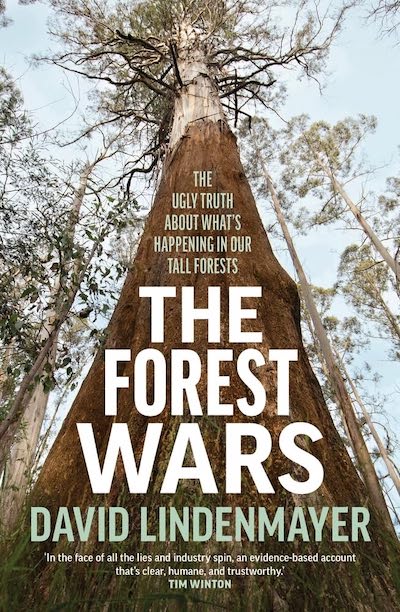 The Forest Wars by David Lindenmyer